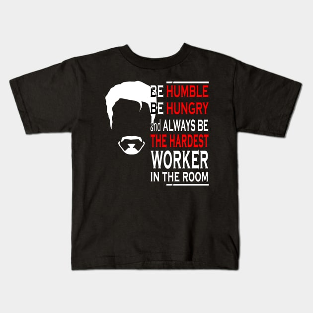 Hardest Worker In The Room Kids T-Shirt by Kamisan Bos